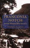 Franconia Notch and the Women Who Saved It